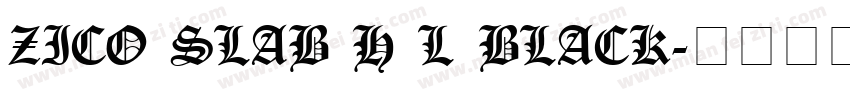 Zico Slab H L Black字体转换